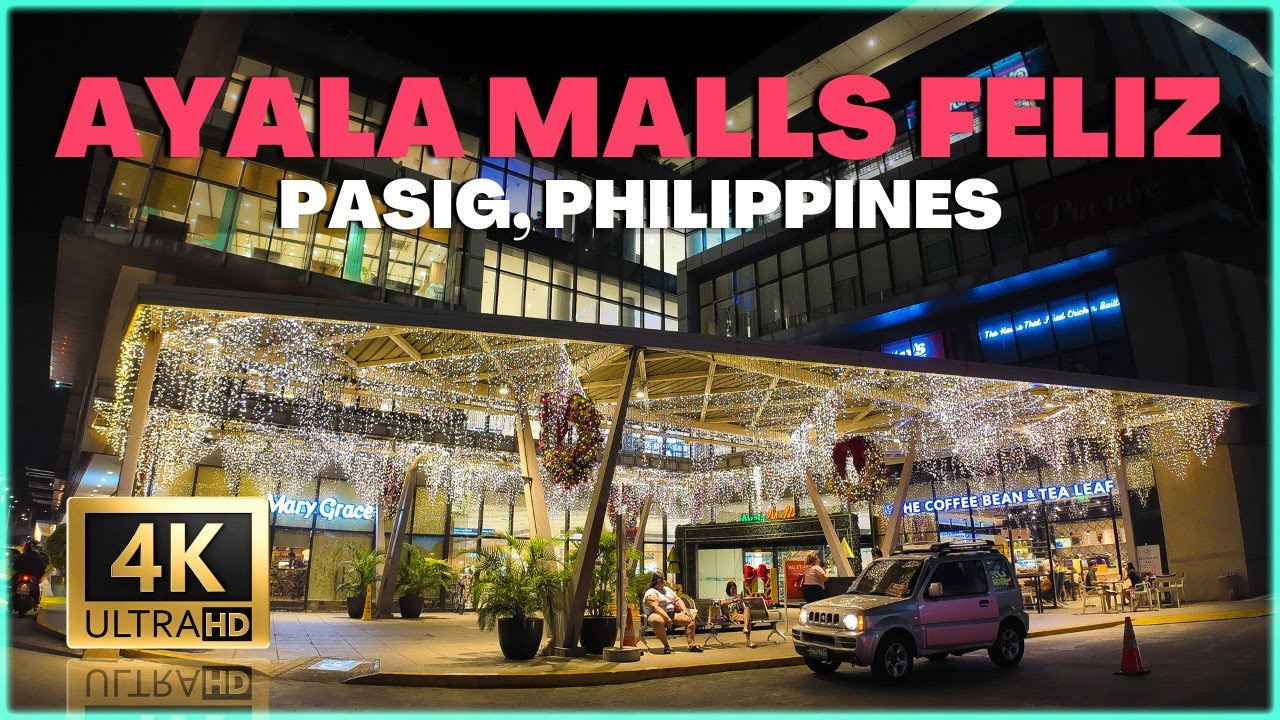 AYALA MALLS FELIZ 2023: Walking Tour In The Largest Timezone In The ...