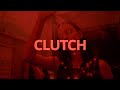 Col3trane - Clutch ft. Kiana Ledé // Lyrics