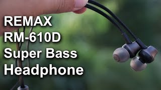 Remax 610D Unboxing \u0026 Review - Best Budget Earphones 2018