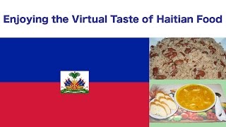 Enjoying the Virtual Taste of Haitian Food