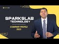 Company Profile 2023 - SparksLab Technology