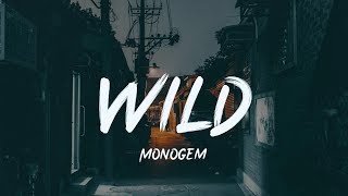 Monogem - Wild『Live Wild』【動態歌詞Lyrics】