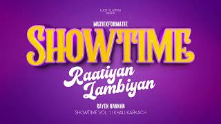 Raatiyan Lambiyan | Rayen Nannan | Showtime Vol. 1 | Suriname | Love Song