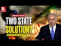 Will There Be an Israel-Gaza Two-State Solution? | Netanyahu Responds | Israel-Hamas War