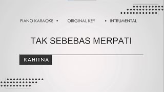 Kahitna  - Tak Sebebas Merpati Karaoke Lirik  Original Key  Instrumental