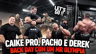 CAIKE PRO, PACHOLOK E DEREK - BACK DAY COM UM MR OLYMPIA !!!