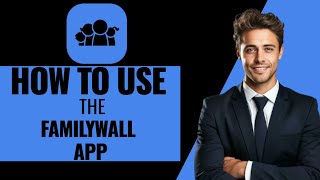 How To Use The FamilyWall App In 2026 (Beginners Guide)