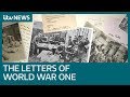 The Letters of World War One | ITV News