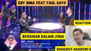 Eby Bima Feat Faul Gayo - Bersinar Dalam Jiwa (D'Academy 5) [VIDEO REACTION BY ADS]