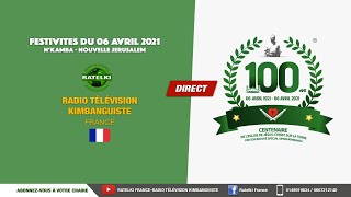 Live  Spécial Centenaire en direct de Nkamba - 06 AVRIL 2021