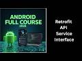(242) Retrofit API Service Interface | Android Retrofit Tutorial