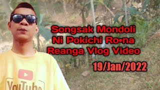 Songsak Mondoli Ni Pokichi Rona Reanga Vlog Video