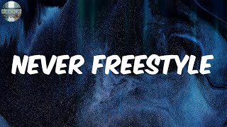 Never Freestyle (Lyrics) - Coast Contra