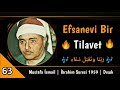 İbrahim suresi 1959 efsanevi tarzda mustafa İsmail