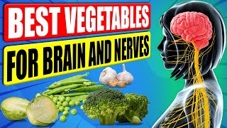Top 10 Best Vegetables That Are Good For Brain and Nervous System