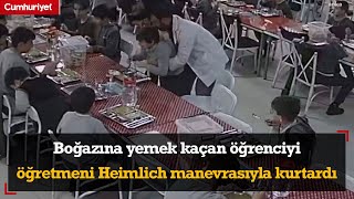 Rize'de boğazına yemek kaçan öğrenciyi öğretmeni Heimlich manevrasıyla kurtardı