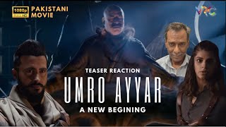 Umro Ayyar - A New Beginning - Teaser Reaction