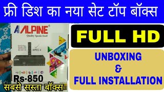 ALPINE  Free To Air Set Top Box Full HD Free Dish Mpeg4 Receiver|| Full Unboxing & Installation ||