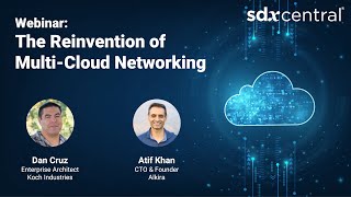 SDxCentral Webinar #1: The Reinvention of Multi-Cloud Networking