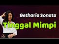 Betharia Sonata  -  Tinggal Mimpi  (Lirik Lagu)