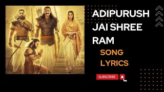 Adipurush | Jai Shri Ram | Lyrical video | Prabhas, Kriti Sanon | UV Creations| T-Series | BGM