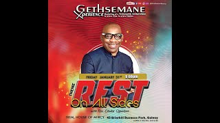 GETHSEMANE Xperience |  REST On All Sides  | - 31/01/2025