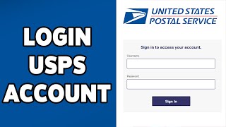 How To Login USPS Account On PC 2024 | United States Postal Service Account Sign In Guide