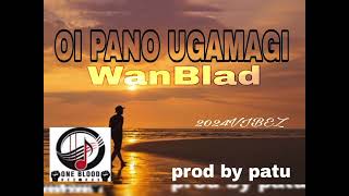 OI PANO UGAMAGI (WANBLADPRO)