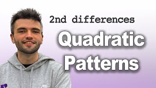 Quadratic Patterns: Second Differences!