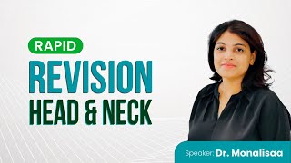 Anatomy of Head🧠 & Neck🦴  Rapid Revision -  Dr. Monalisa