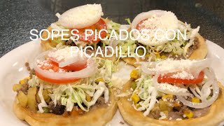 SOPES PICADOS CON PICADILLO