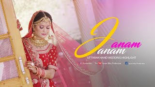 Latest Wedding Highlights 2021 - Janam Janam I Babita  (जनम-जनम) Cinematic Highlights | Uttarakhand