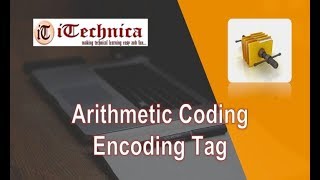 17. Arithmetic Coding- Encoding with example