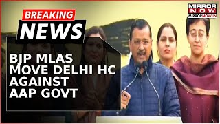 Breaking News: BJP MLAs Move Delhi High Court Against AAP Govt Over Delay In Tabling Of CAG Reports