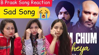 Pak Reacts Chum Chum Rakheya Song | B Praak | Oye Makhna | Ammy Virk | New Punjabi Songs 2022