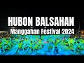 Hubon Balsahan  Blocking | Manggahan Festival 2024 Cultural Competition