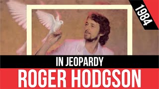 ROGER HODGSON - In Jeopardy (En peligro) | HQ Audio | Radio 80s Like