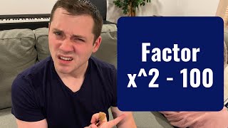 Factor x^2 - 100