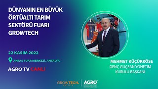 Mehmet Küçükköse- Genç Güçsan Yönetim Kurulu Başkanı| Growtech 2023