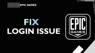 How To Fix Epic Games Login Error
