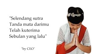 SELENDANG SUTRA | Lagu Wajib Nasional | by CEO