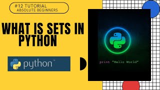 #12 Sets in Python |Python Tutorial For Absolute Beginners In Hindi