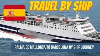 4K video A Scenic Voyage: From Palma de Mallorca to Barcelona by Ship Mallorca Island Balearic Sea