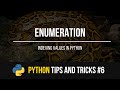 Enumeration - Python Tips and Tricks #6