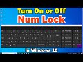 How to Turn On or Off Num Lock in Windows 10 PC or Laptop