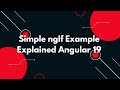 #12 🌟 Angular 19 Tutorial: Mastering ngIf for Conditional Display 🚀
