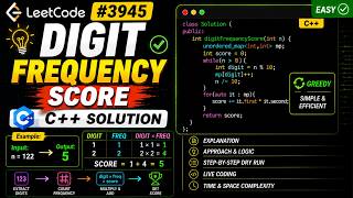 Digit Frequency Score | LeetCode 3945 | Hash Map Explained in C++
