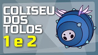 COLISEU DO DOS TOLOS 1 E 2 – PROVAÇÃO DO GUERREIRO E DO CONQUISTADOR - Hollow Knight