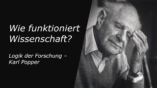 Wie funktioniert Wissenschaft? Logik der Forschung - Karl Popper