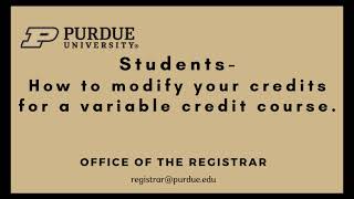 How a student modifies credits on a variable credit course